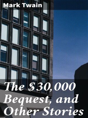 cover image of The $30,000 Bequest, and Other Stories